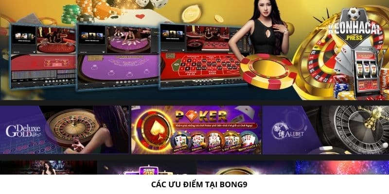 Các ưu điểm tại Bong90