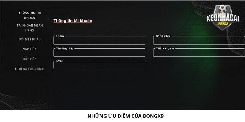 Những ưu điểm của Bongx9