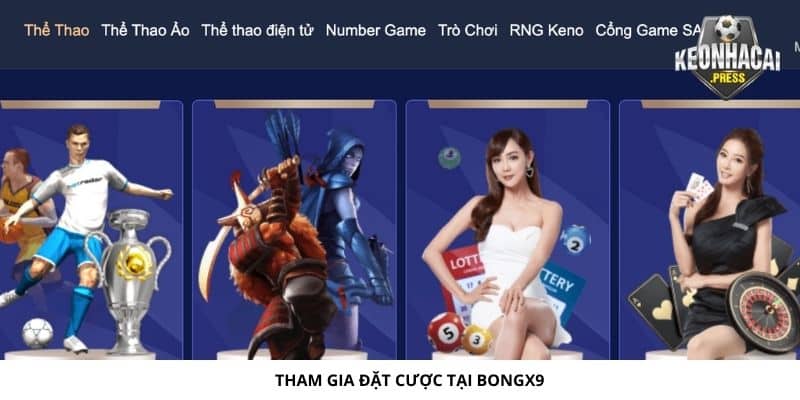 Tham gia đặt cược tại Bongx9