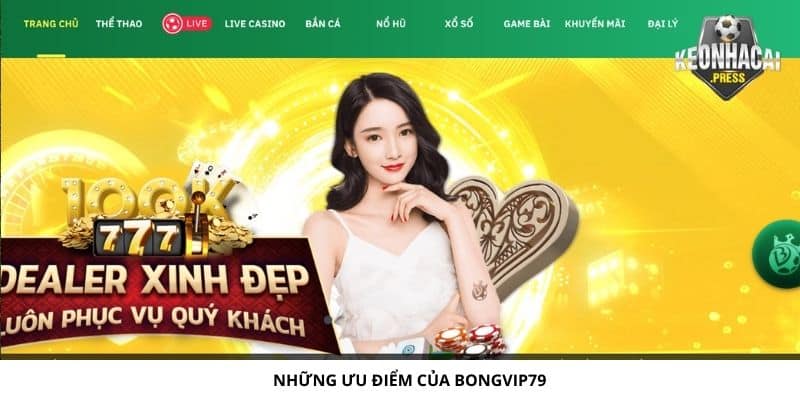 Những ưu điểm tại Bongvip79