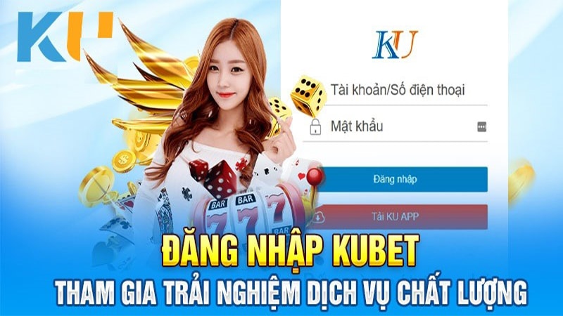 Quy trình đăng nhập Kubet